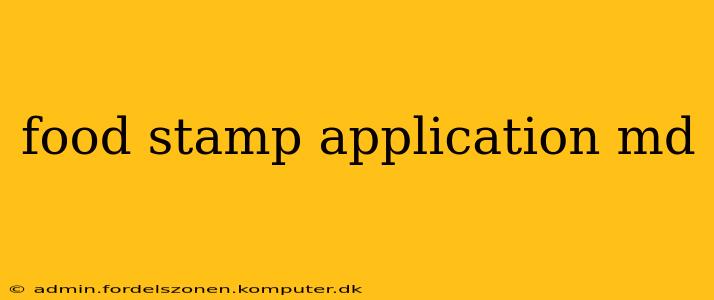 food stamp application md