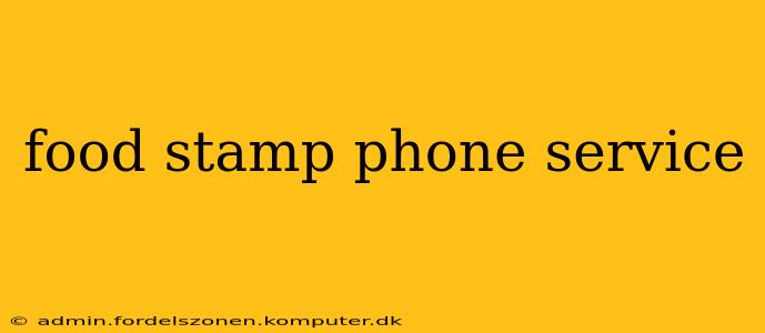 food stamp phone service
