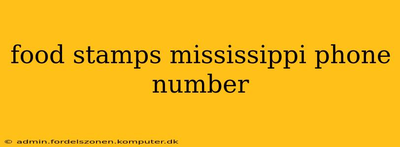 food stamps mississippi phone number