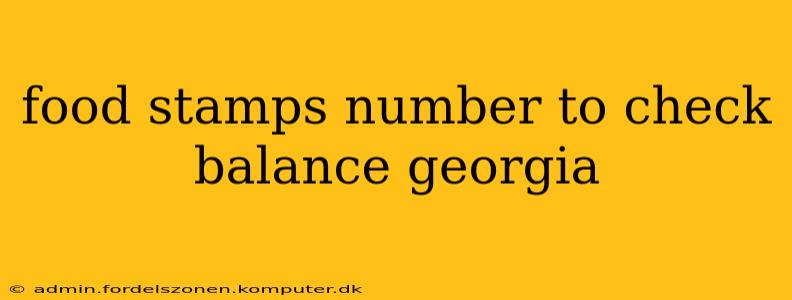 food stamps number to check balance georgia