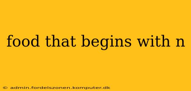 food that begins with n