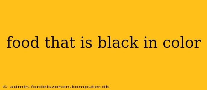 food that is black in color