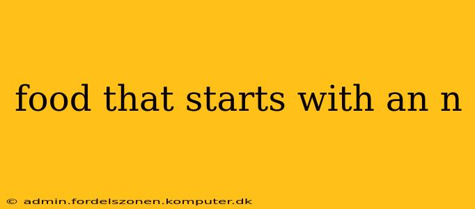 food that starts with an n