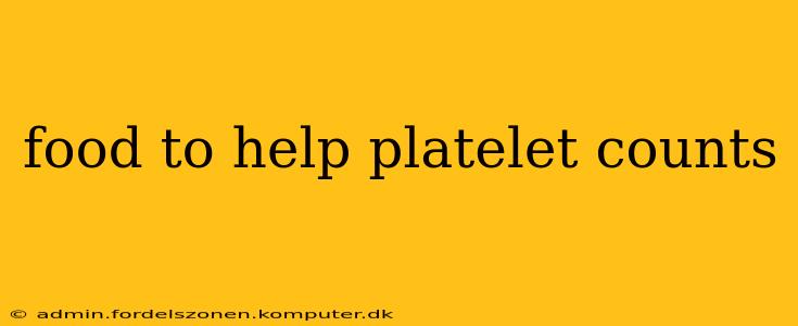 food to help platelet counts