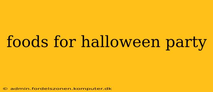 foods for halloween party