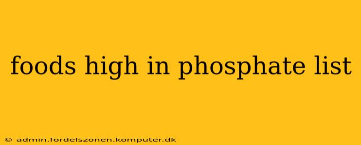 foods high in phosphate list