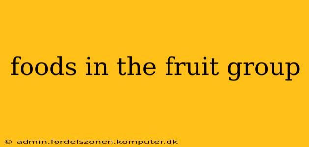 foods in the fruit group