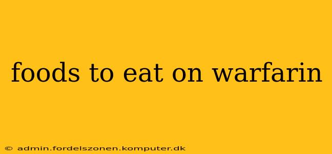 foods to eat on warfarin
