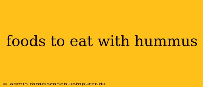 foods to eat with hummus