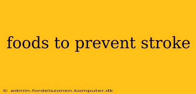 foods to prevent stroke