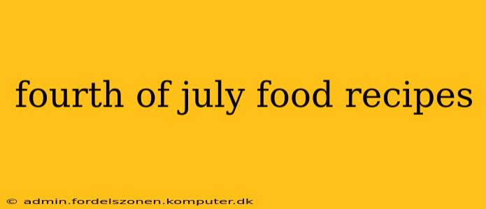 fourth of july food recipes