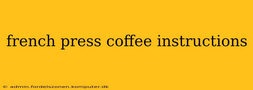 french press coffee instructions