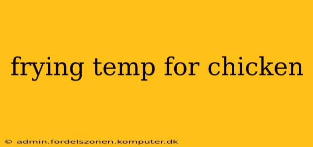 frying temp for chicken