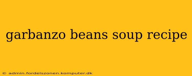 garbanzo beans soup recipe