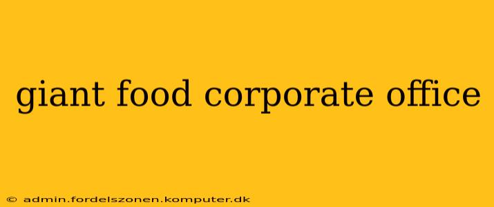 giant food corporate office