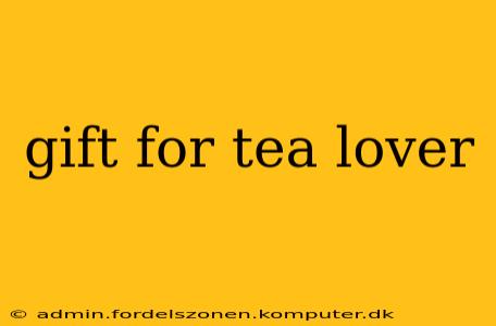 gift for tea lover