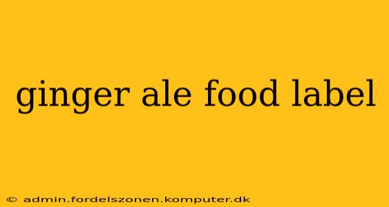 ginger ale food label
