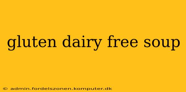gluten dairy free soup