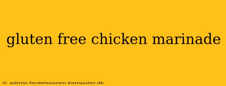 gluten free chicken marinade