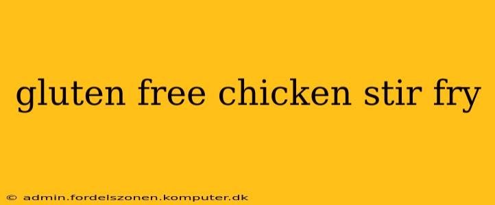 gluten free chicken stir fry