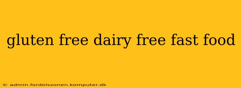 gluten free dairy free fast food