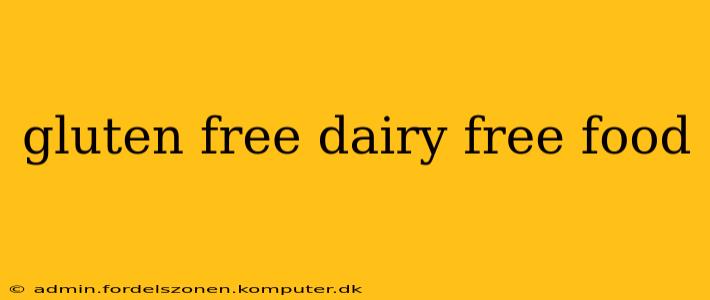 gluten free dairy free food