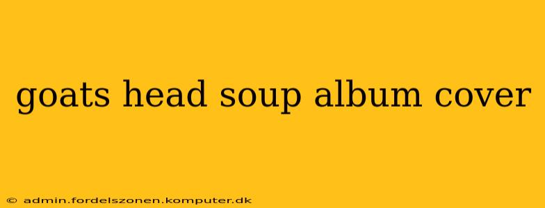goats head soup album cover