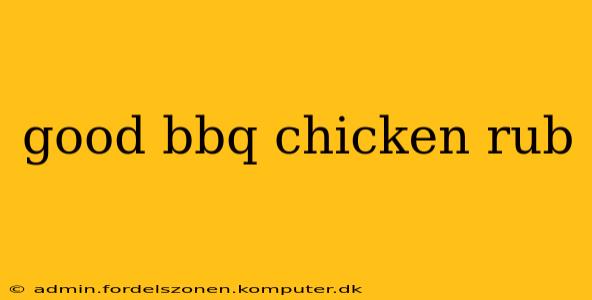 good bbq chicken rub