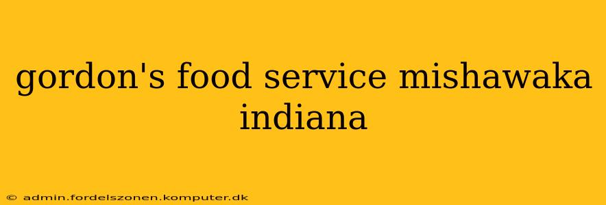 gordon's food service mishawaka indiana
