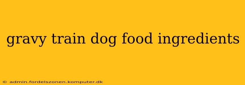 gravy train dog food ingredients