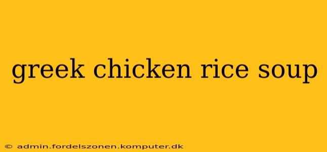 greek chicken rice soup