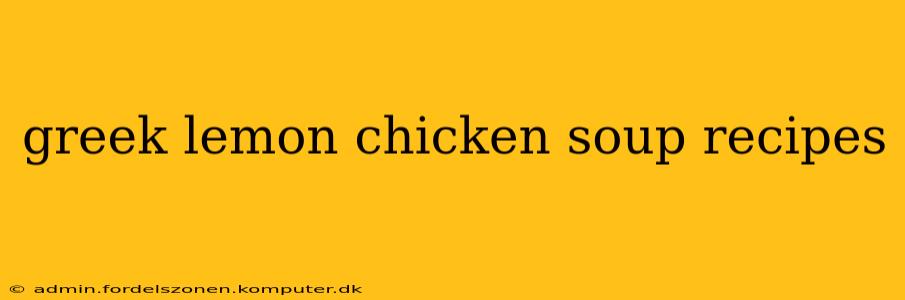 greek lemon chicken soup recipes