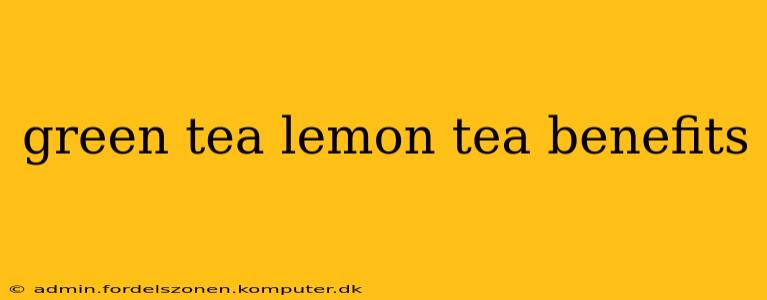 green tea lemon tea benefits