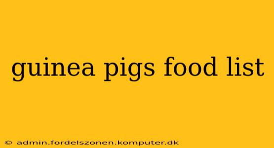 guinea pigs food list
