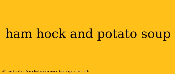ham hock and potato soup