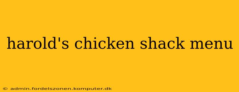 harold's chicken shack menu