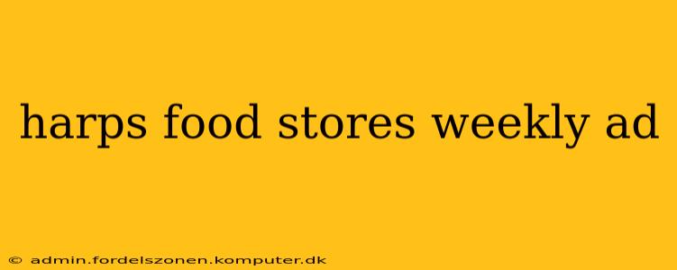 harps food stores weekly ad
