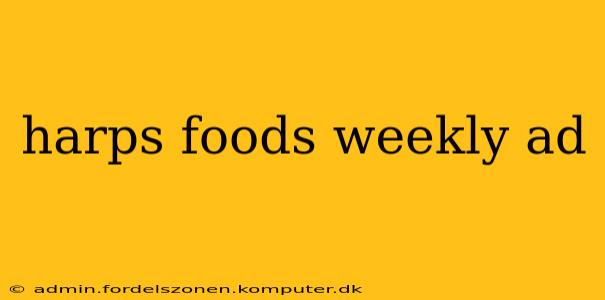 harps foods weekly ad