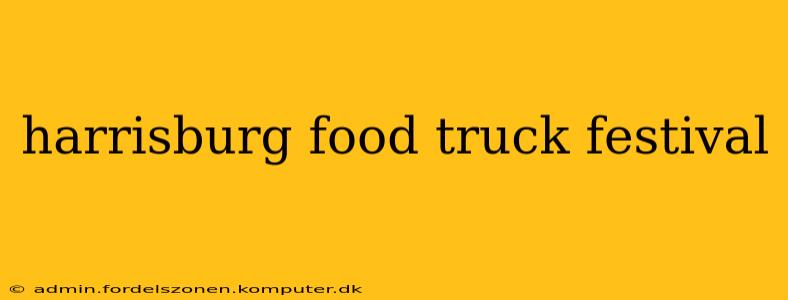 harrisburg food truck festival