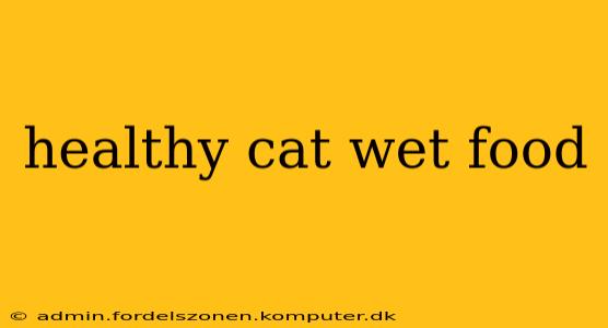 healthy cat wet food