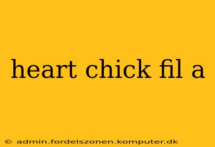 heart chick fil a