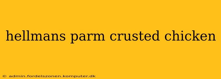 hellmans parm crusted chicken