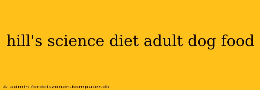 hill's science diet adult dog food