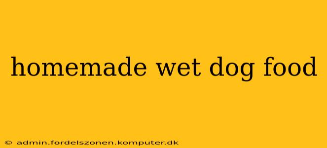 homemade wet dog food