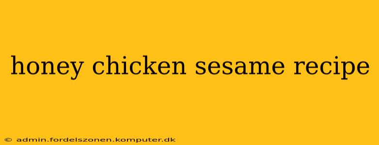 honey chicken sesame recipe