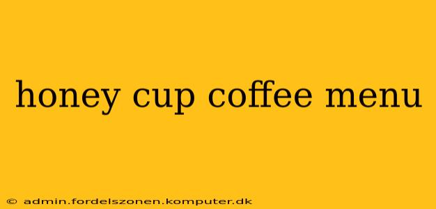 honey cup coffee menu