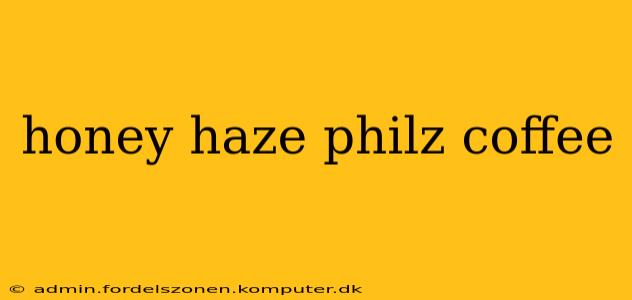 honey haze philz coffee