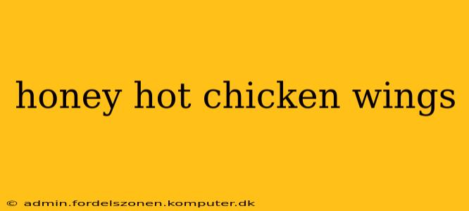 honey hot chicken wings