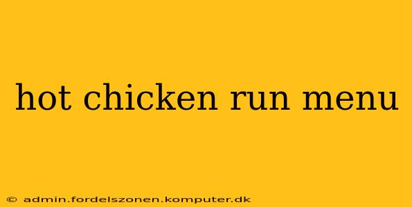hot chicken run menu