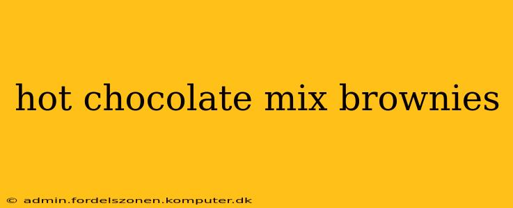 hot chocolate mix brownies